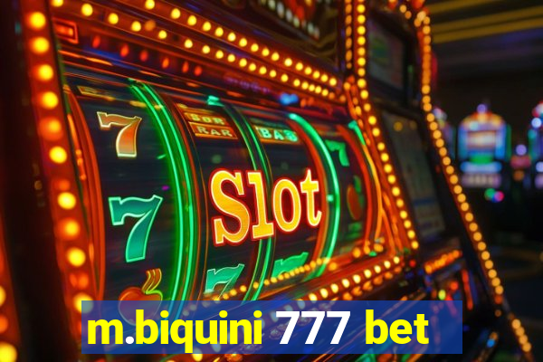 m.biquini 777 bet